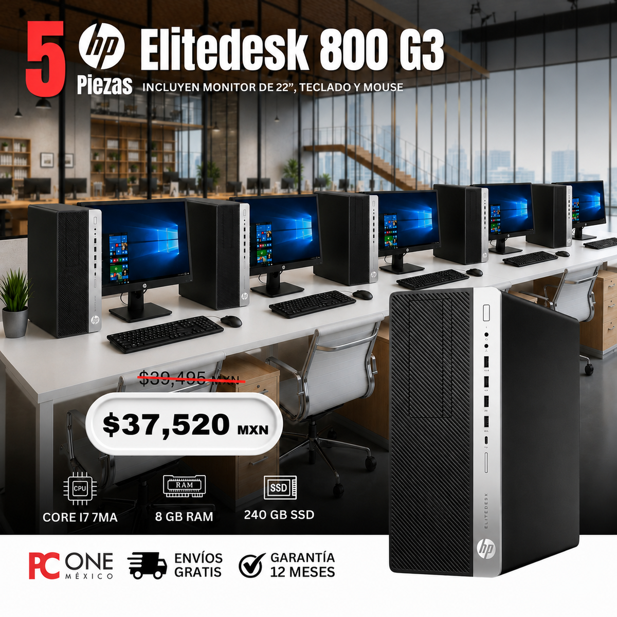 PAQUETE 5 EQUIPOS - HP ELITEDESK 800 G3 TORRE - CORE I7 7MA GEN, 8 GB RAM, 240 GB SSD