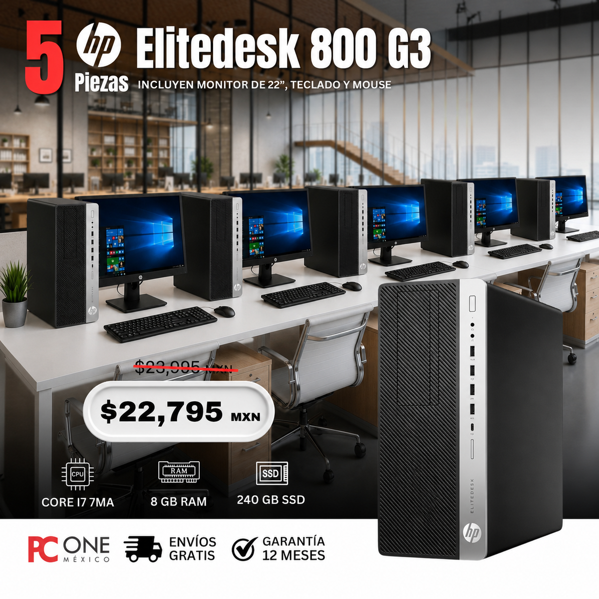 PAQUETE 5 EQUIPOS - HP ELITEDESK 800 G3 TORRE - CORE I7 7MA GEN, 8 GB RAM, 240 GB SSD